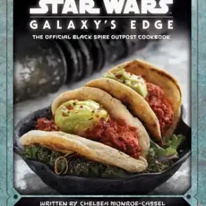 Star Wars: Galaxy's Edge: The Official Black Spire Outpost Cookbook (Hardcover) Time-Limited