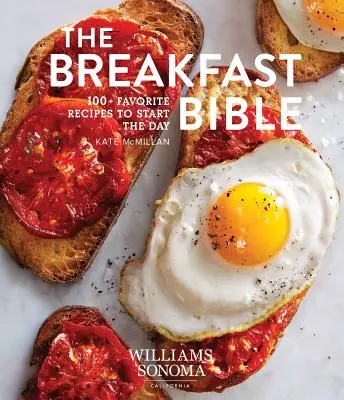 The Breakfast Bible: 100+ Favorite Recipes to Start the Day (Hardcover) Weekend Sale