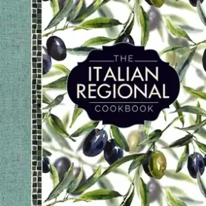 Order Now The Italian Regional Cookbook: A Great Cook's Culinary Tour of Italy in 325 Recipes and 1500 Color Photographs, Including: Lombardy; Piedmont; Liguria; Emilia-Romagna; Veneto; Tuscany; Umbria; Sardinia; Campania; Sicily; Puglia; Basilicata; and Calabria. (Hardcover)