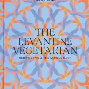Luxury The Levantine Vegetarian: Recipes from the Middle East (Hardcover)