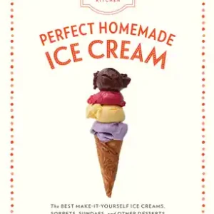 Best Price The Artisanal Kitchen: Perfect Homemade Ice Cream: The Best Make-It-Yourself Ice Creams, Sorbets, Sundaes, and Other Desserts (Hardcover)