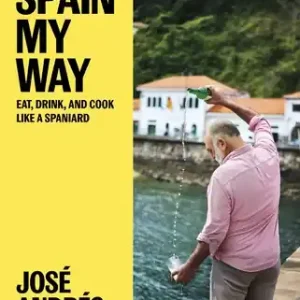 No Minimum Order Spain My Way: Eat, Drink, and Cook Like a Spaniard (Hardcover)