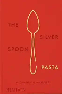 Special Offer The Silver Spoon Pasta: Authentic Italian Recipes (Hardcover)