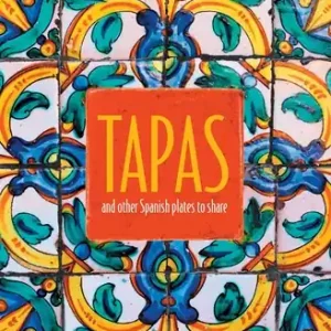 Sale Tapas: and other Spanish plates to share (Hardcover)