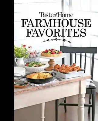 Taste of Home Farmhouse Favorites: Set your table with the heartwarming goodness of today's country kitchens (TOH Farmhouse) (Hardcover) Price Drop