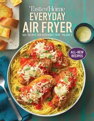 Taste of Home Everyday Air Fryer Vol 2: 100+ Recipes for Weeknight Ease (Paperback) Free Delivery