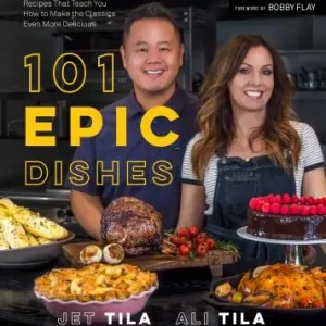 101 Epic Dishes: Recipes That Teach You How to Make the Classics Even More Delicious (Paperback) New Release