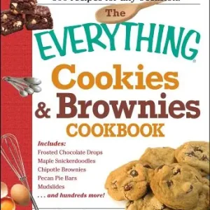 Direct From Manufacturer The Everything Cookies and Brownies Cookbook (Everything® Series) (Paperback)