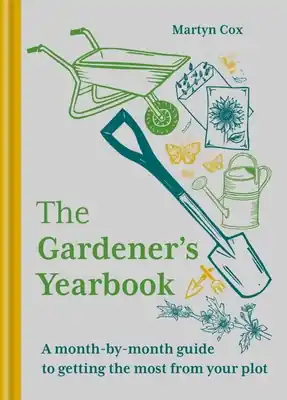 Worldwide Shipping The Gardener's Yearbook: A month-by-month guide to getting the most out of your plot (Hardcover)