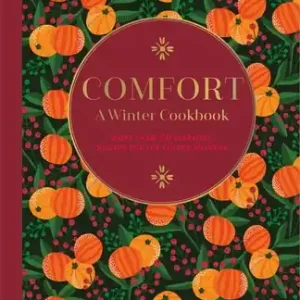 Best Choice Comfort: A Winter Cookbook: More than 150 warming recipes for the colder months (Hardcover)