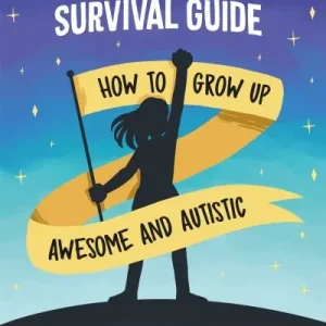 Authentic The Spectrum Girl's Survival Guide