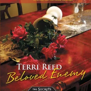 Beloved Enemy (The Secrets of Stoneley, Book 4) (Mills & Boon Love Inspired): First edition Best Seller