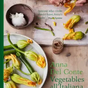 Vegetables all'Italiana: Classic Italian vegetable dishes with a modern twist (Hardcover) Must Have
