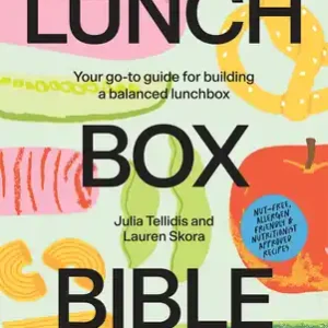 Lunchbox Bible: Your Go-to Guide for Building a Balanced Lunchbox (Hardcover) Grab Now