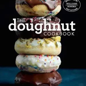Express Delivery The Doughnut Cookbook: Easy Recipes for Baked and Fried Doughnuts (Hardcover)