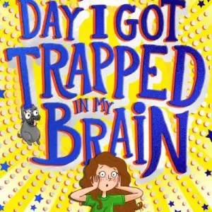The Day I Got Trapped in My Brain Original