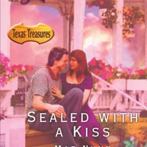 Best Price Sealed With A Kiss (Texas Treasures, Book 1) (Mills & Boon Love Inspired): First edition