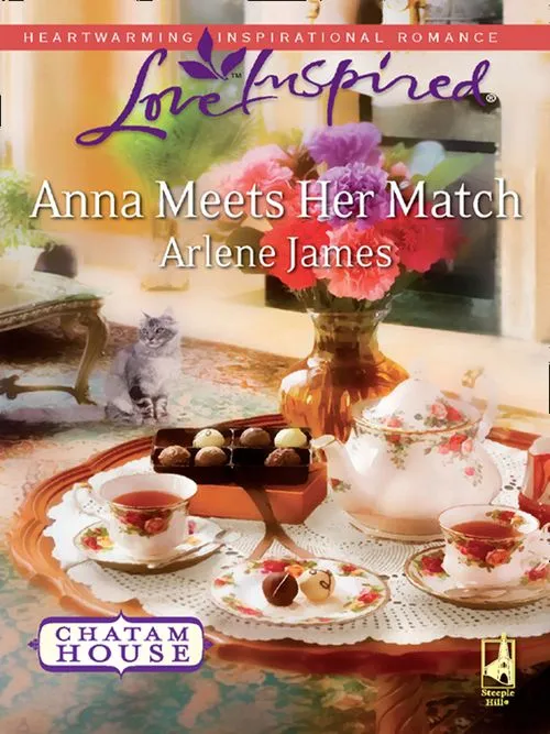 Anna Meets Her Match (Chatam House, Book 1) (Mills & Boon Love Inspired): First edition Viral