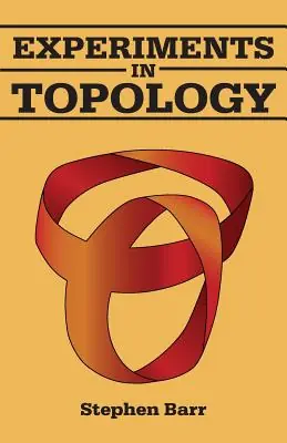 Experiments in Topology (Dover Books on Mathematics) (Paperback) Authentic
