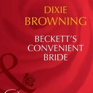 Modern Beckett's Convenient Bride (Beckett's Fortune, Book 3) (Mills & Boon Desire): First edition