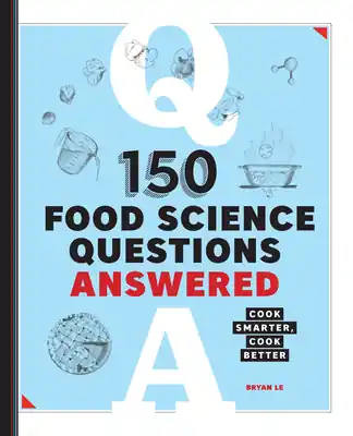 150 Food Science Questions Answered: Cook Smarter, Cook Better (Paperback) Discount