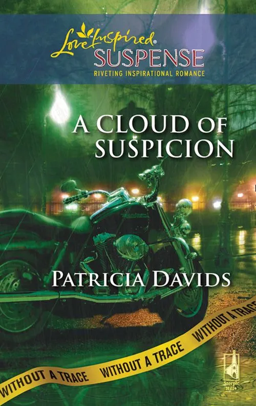 A Cloud of Suspicion (Without a Trace, Book 4) (Mills & Boon Love Inspired): First edition Luxury