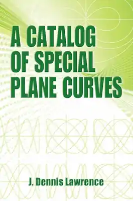 A Catalog of Special Plane Curves (Dover Books on Mathematics) (Paperback) Luxury