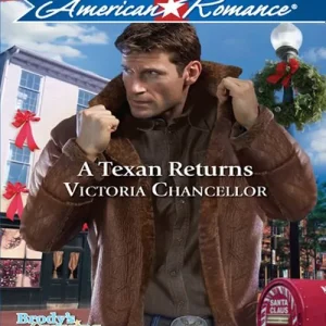 A Texan Returns (Brody's Crossing, Book 4) (Mills & Boon Love Inspired): First edition Fast Shipping