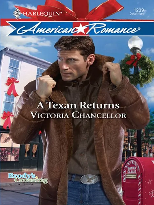 A Texan Returns (Brody's Crossing, Book 4) (Mills & Boon Love Inspired): First edition Fast Shipping