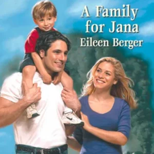 A Family For Jana (Mills & Boon Love Inspired): First edition High Quality