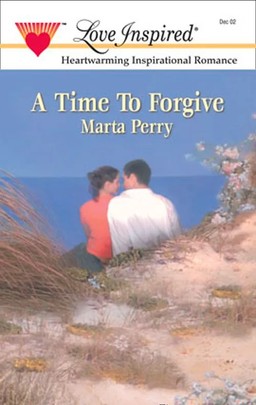 A Time to Forgive (Mills & Boon Love Inspired): First edition Price Drop