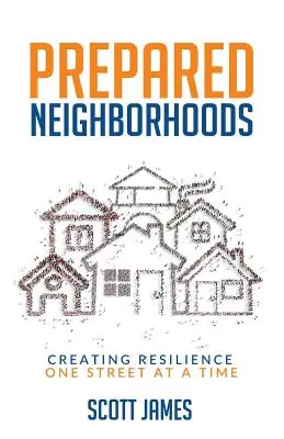 Prepared Neighborhoods: Creating Resilience One Street at a Time (Paperback) Fan Favorite