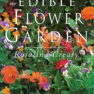 The Edible Flower Garden (Edible Garden Series) (Paperback) Special Discount