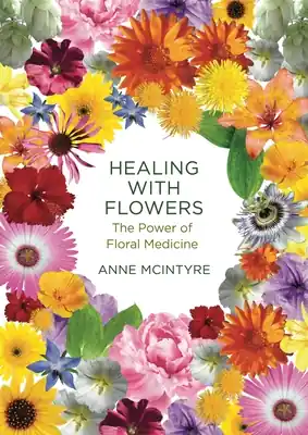 Healing with Flowers: The Power of Floral Medicine (Paperback) Price Drop