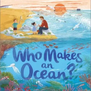 Who Makes an Ocean? Instant Buy