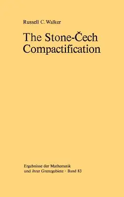 The Stone-Čech Compactification (Ergebnisse Der Mathematik Und Ihrer Grenzgebiete. 2. Folge #83) (Hardcover) Price Cut