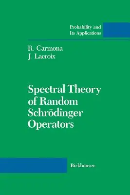 Order Now Spectral Theory of Random Schrödinger Operators (Probability and Its Applications) (Paperback)