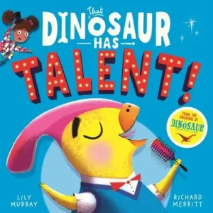 That Dinosaur Has Talent! Limited Edition