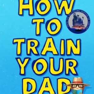 How To Train Your Dad Exclusive Offer