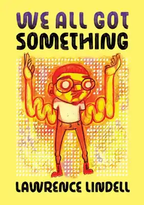 We All Got Something (Paperback) Authentic