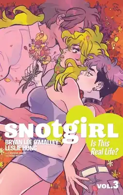 Exclusive Snotgirl Volume 3: Is This Real Life? (Paperback)