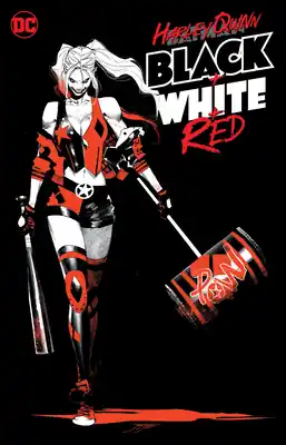 While Supplies Last Harley Quinn Black + White + Red (Paperback)