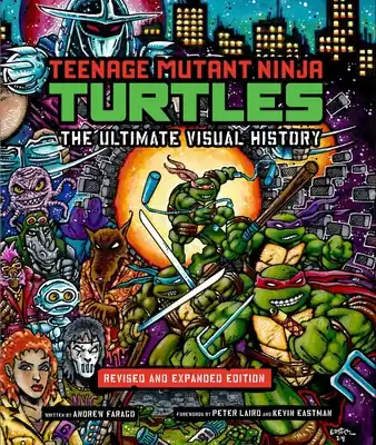 New Arrival Teenage Mutant Ninja Turtles: The Ultimate Visual History: Revised and Expanded Edition (Hardcover)