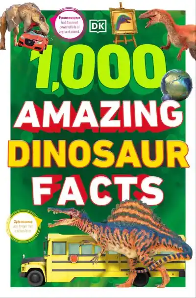 Popular 1,000 Amazing Dinosaur Facts