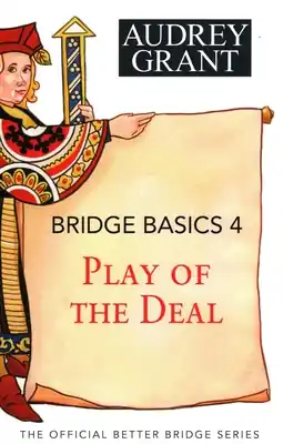 Bridge Basics 4: Play of the Deal (Paperback) Buy Today