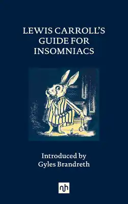 Lewis Carroll’s Guide for Insomniacs (Hardcover) Wholesale
