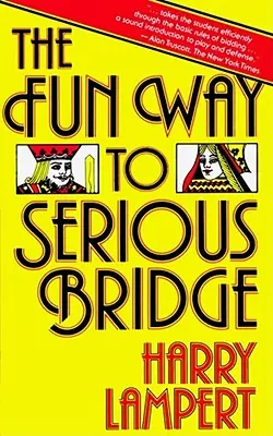 The Fun Way to Serious Bridge (Paperback) Fan Favorite