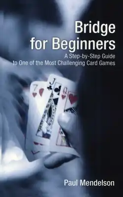 Direct From Factory Bridge for Beginners: A Step-By-Step Guide To One Of The Most Challenging Card Games (Paperback)