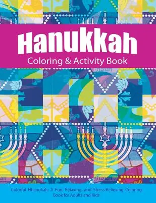 Hanukkah Coloring & Activity Book: Colorful Chanukah A Fun, Relaxing, and Stress-Relieving Coloring Book for Adults and Kids (Paperback) Clearance