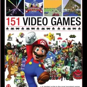 An Illustrated History of 151 Video Games: A detailed guide to the most important games of the past five decades (Hardcover) While Supplies Last